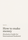 How to make money (Exclusive Guide for International Students)