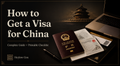 How to Get a Visa for China