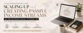 Scaling Up and Creating Passive Income Streams as an International Student